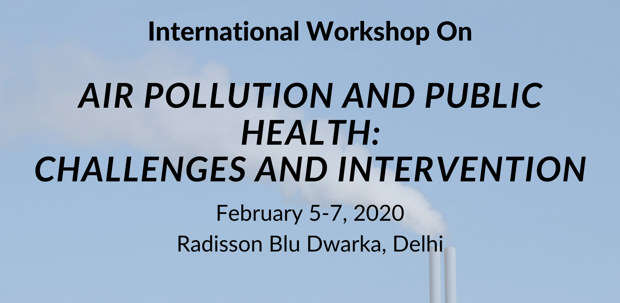 International Workshop on Air Pollution