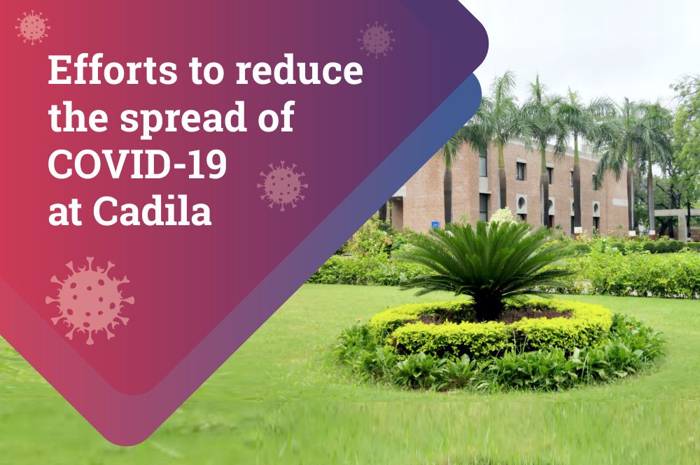 Efforts to Reduce the Spread of COVID-19 at Cadila