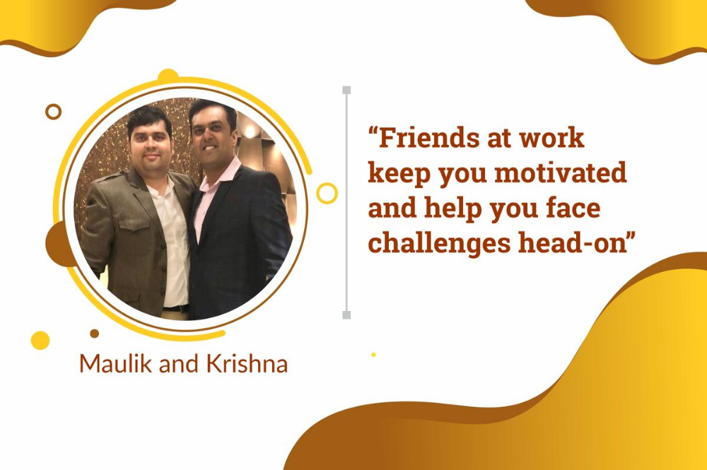 What is an engaged employee? Meet Maulik and Krishna – Keen, motivated and happy friends at work