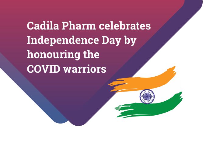 Cadila Pharma celebrates Independence Day by honouring the COVID warriors