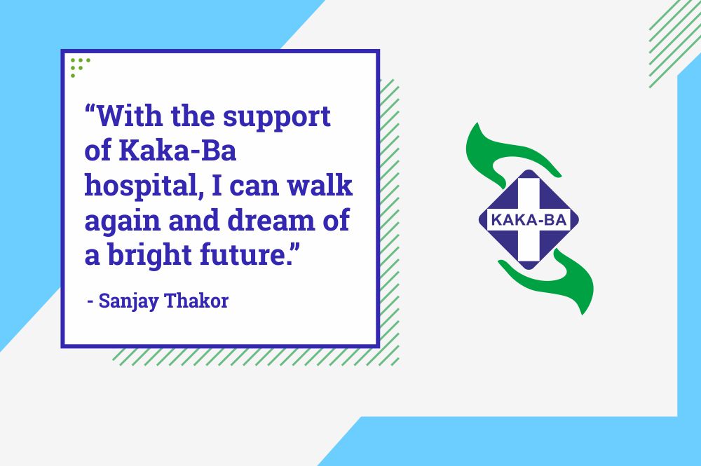 Walking through life again – Story of Sanjay’s journey at Kaka-Ba hospital