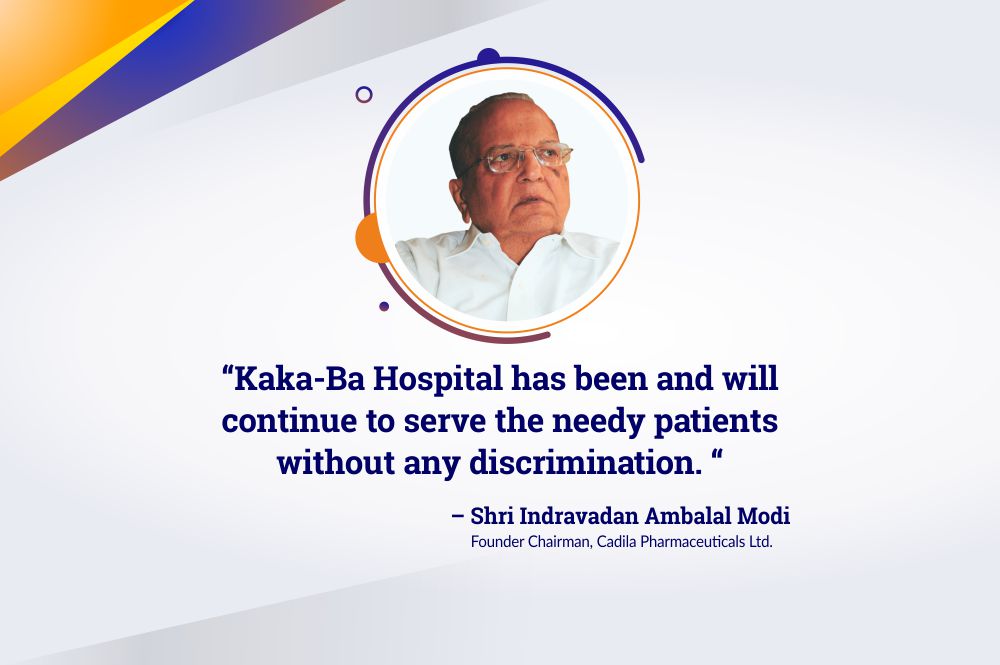 Kaka-Ba Hospital- The Legacy of Care and Empathy of Shri Indravadan Modi