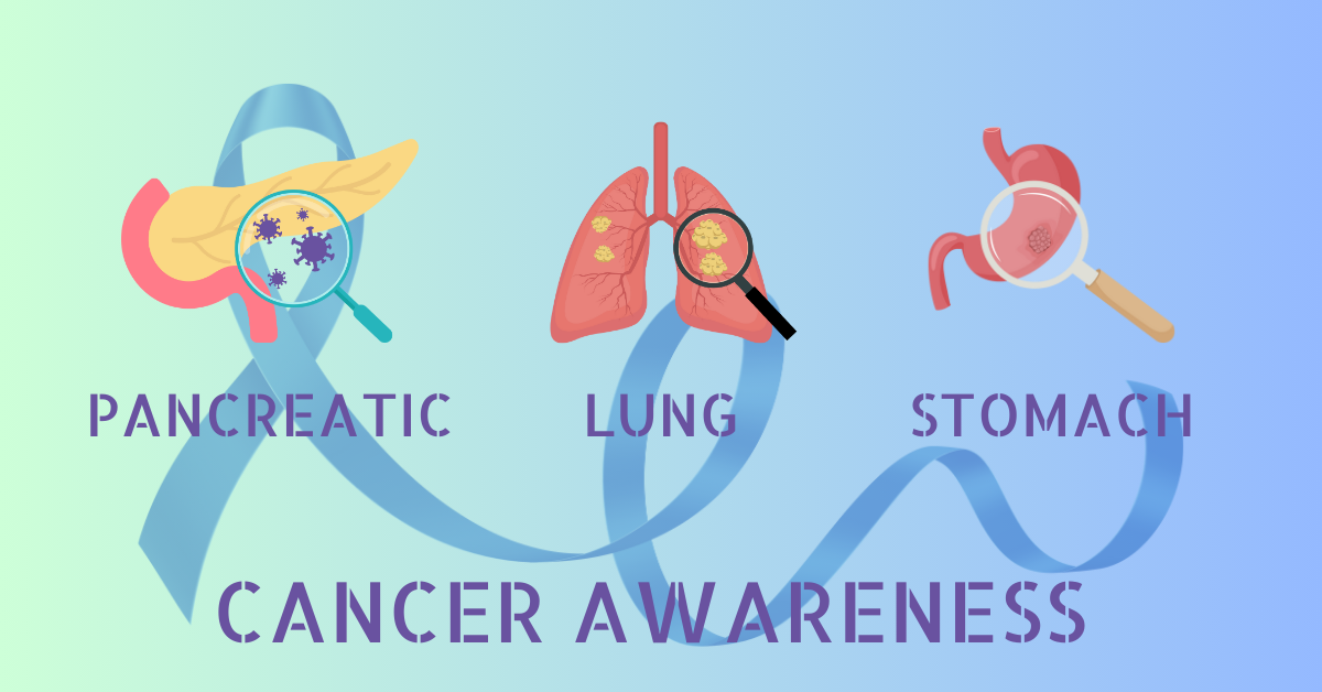 Pancreatic, Lung, and Stomach Cancer Awareness